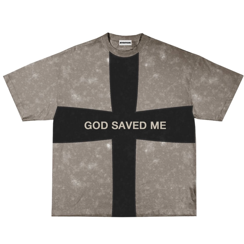 GOD SAVED ME