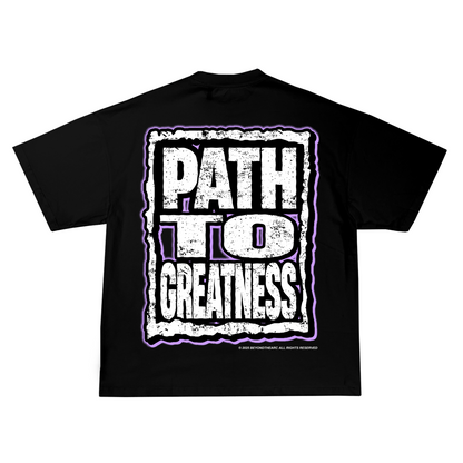 PATH TO GREATNESS